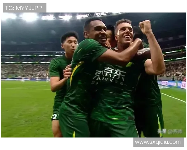 北京国安主场迎战天津队直播盛况全景回顾与精彩瞬间分析