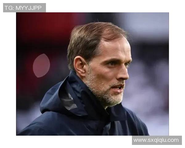 图赫尔或将接任曼联主帅滕哈赫时代面临终结倒计时